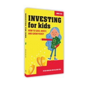 investing for kids: how to save, invest, and grow money by dylin redling