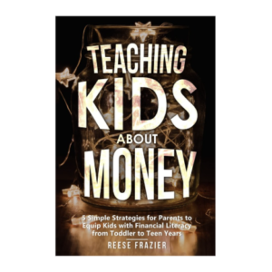 teaching kids about money: 5 simple strategies for parents to equip kids with financial literacy
