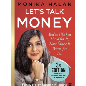 let's talk money: you've worked hard for it, now make it work for you paperback – 5 july 2018 by monika halan